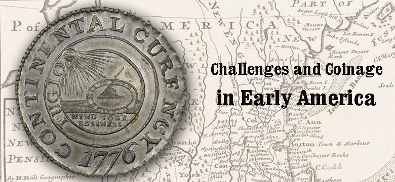 Challenges and Coinage in Early America