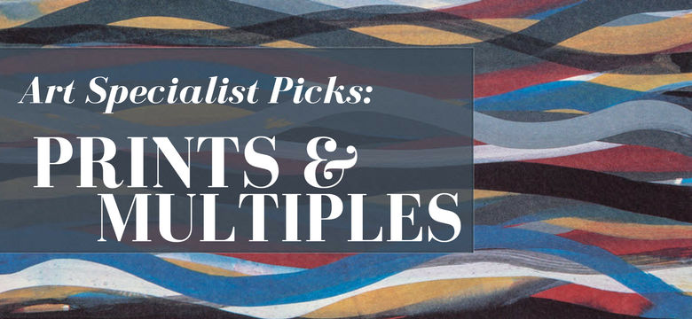 Art Specialist Picks: Prints & Multiples
