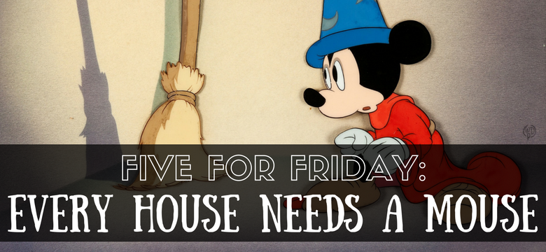 Five for Friday: Every House Needs A Mouse