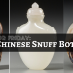 Five for Friday- Chinese Snuff Bottles