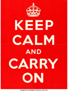 World War II Propaganda (Ministry of Information, 1939). Full-Bleed British Crown (15 X 20) Keep Calm and Carry On